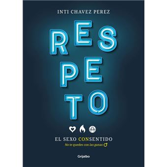 Respeto. El sexo con sentido