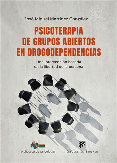 Desclee De Brouwer Psicoterapia De Grupos Abiertos En Drogodependencias. Una In