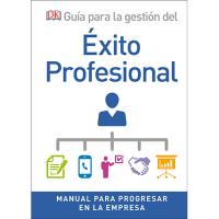 Guía para la gestión del éxito profesional