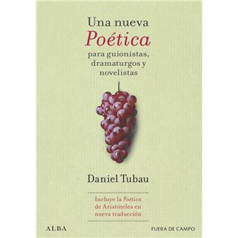 Una nueva Poética para guionistas, dramaturgos y novelistas