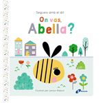 Segueix amb el dit. On vas, Abella?