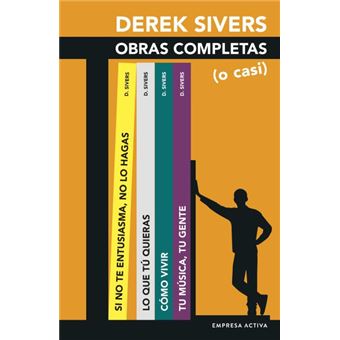 Derek Sivers: Obras Completas (o casi)