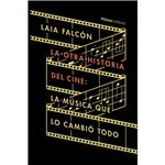 La Otra Historia Del Cine