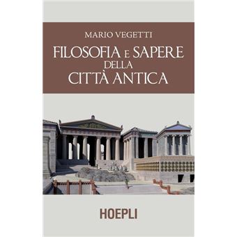 Filosofia e sapere della città antica - 1