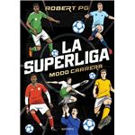 La SuperLiga. Modo Carrera
