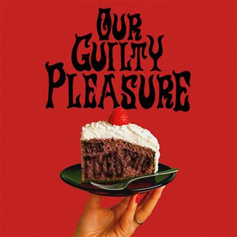 Our Guilty Pleasure - Vinilo
