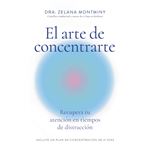 El Arte De Concentrarte