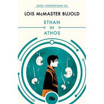Ethan de Athos (Las aventuras de Miles Vorkosigan 6)