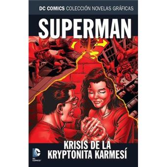 Colección Novelas Gráficas núm. 63: Superman Krisis de la Kryptonita Karmesí