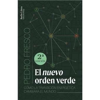 El nuevo orden verde [2a ed.]