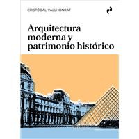 Arquitectura Moderna Y Patrimonio Historico