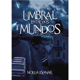 Umbral entre dos mundos