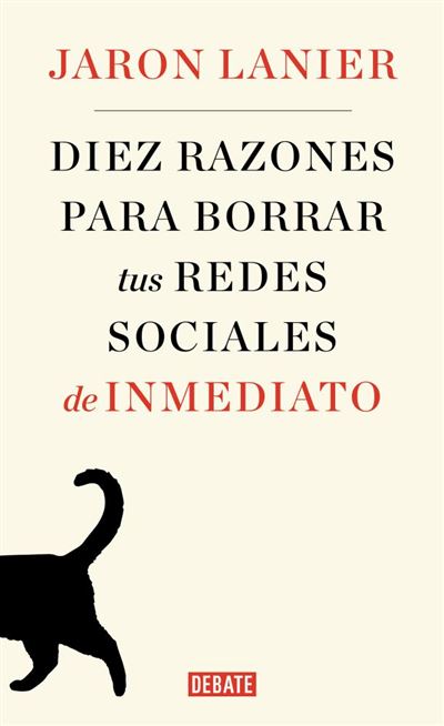 Diez razones para borrar tus redes sociales de inmediatoDiez razones para borrar tus redes sociales de inmediato - ePub