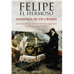 Felipe el hermoso-anatomia de un cr