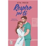 Respiro por ti (Serie Hospital Whitestone 3)