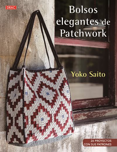 Bolsos Elegantes De patchwork libro yoko saito español