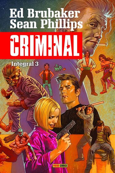 Panini Criminal Integral 3 - Ed Brubaker (Autor), Sean Phillips (Autor)