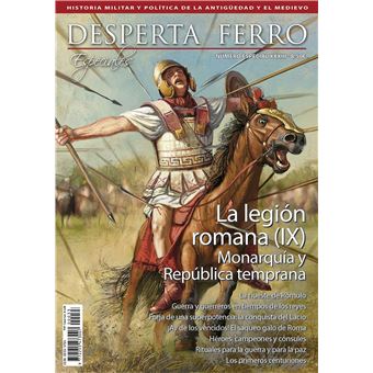 LA LEGIÓN ROMANA (IX). MONARQUÍA Y REPÚBLICA TEMPRANA 
