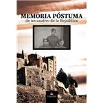 Memoria Póstuma De Un Cautivo De La República