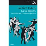 La tía Jolesch, o la decadencia de Occidente en anécdotas