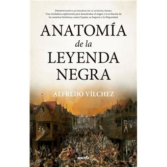 Anatomia de la Leyenda Negra