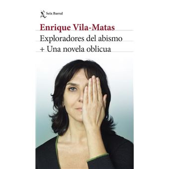 Exploradores del abismo + Una novela oblicua