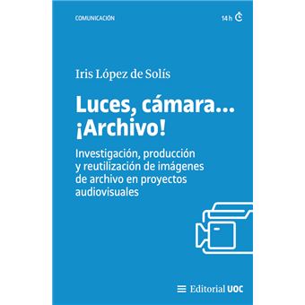 Luces, cámara... ¡Archivo!