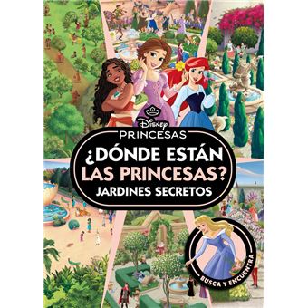 Princesas. ¿Dónde están las Princesas? Jardines secretos