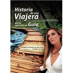 Historia de una Viajera que se convirtió en Guía. Preceptos