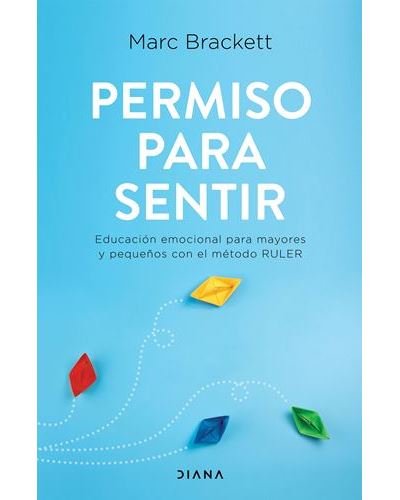 Permiso Para Educación emocional mayores y pequeños con el ruler autoconocimiento libro de marc brackett español tapa blanda solapas sentirpermiso epub