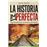 La Historia Imperfecta