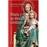 Maria y su itinerario cristiano