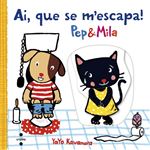 Ai que se m'escapa -pep & mila-
