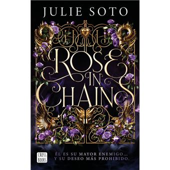 Rose in chains. Edición rústica