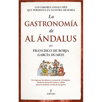 La Gastronomia De Al Andalus