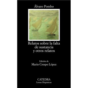 Relatos sobre la falta de sustancia y otros relatos