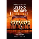 Remando como un solo hombre