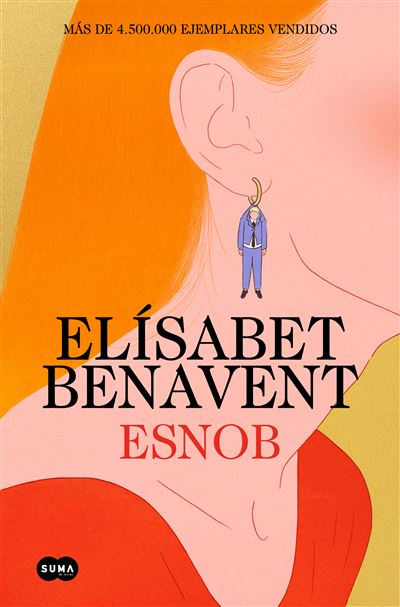 Esnob (edición especial limitada en tapa dura) Elísabet Benavent