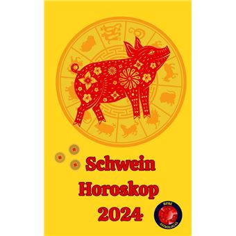 Schwein Horoskop 2024 - 1