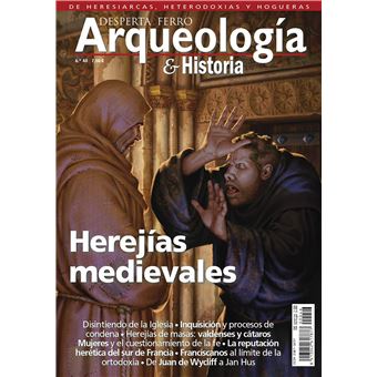 HEREJÍAS MEDIEVALES ARQUEOLOGÍA E HISTORIA N.º 46