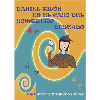 Daniel Tifón en el caso del sombrero deseado