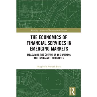 The Economics of Financial Services in Emerging Markets - 1