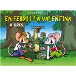 En Fermí i la Valentina, a tires!