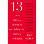 13 Cosas Que Las Personas Mentalmente Fuertes No Hacen