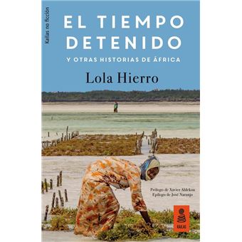 El tiempo detenido y otras historias de África