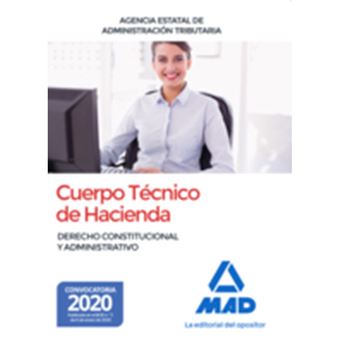 Cuerpo Técnico de Hacienda - Agencia Estatal de Administración Tributaria - Derecho Constitucional y Administrativo