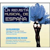 La revista musical de España: La rumbosa + Ladronas de amor - CD