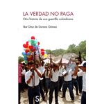 La verdad no paga