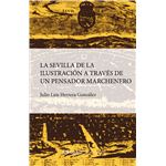 Sevilla De La Ilustracion A Traves De Un Pensador Marchenero