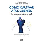 Cómo cautivar a tus clientes